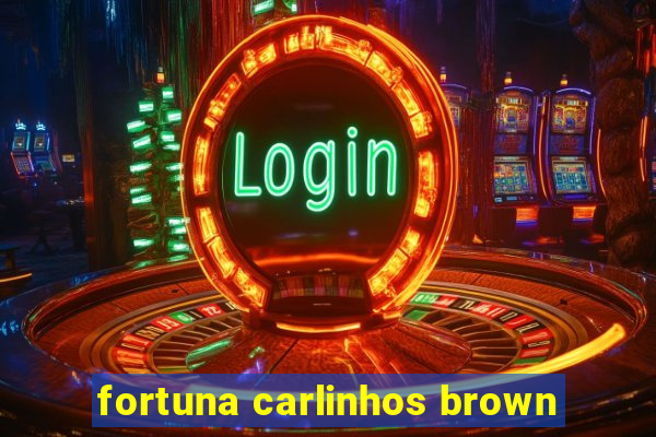 fortuna carlinhos brown